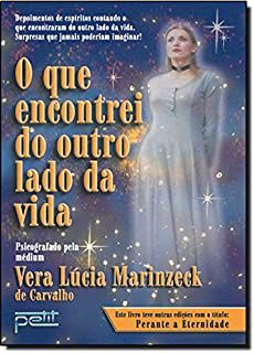Livro o que Encontrei do Outro Lado da Vida Autor Carvalho, Vera Lúcia Marinzeck (2002) [usado]