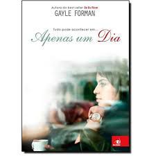 Livro Apenas um Dia Autor Forman, Gayle (2014) [usado]