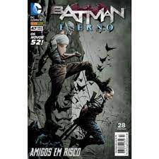 Gibi Batman Eterno Nº 47 - os Novos 52 Autor Amigos em Risco (2015) [usado]