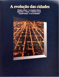 Livro a Evolução das Cidades - História em Revista Autor Vários Autores [usado]