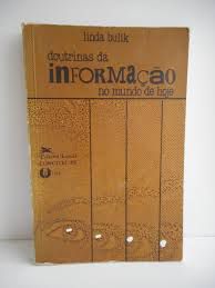Livro Doutrinas da Informação no Mundo de Hoje Autor Bulik, Linda (1990) [usado]