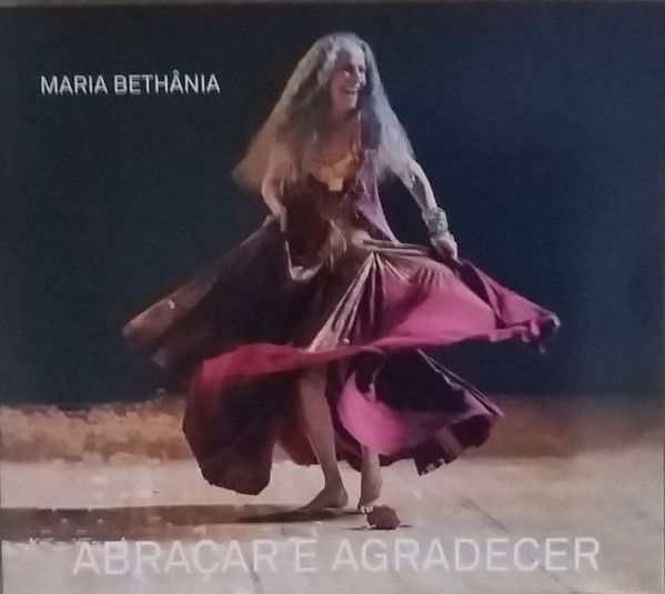Cd Maria Bethânia - Abraçar e Agradecer Interprete Maria Bethânia (2016) [usado]