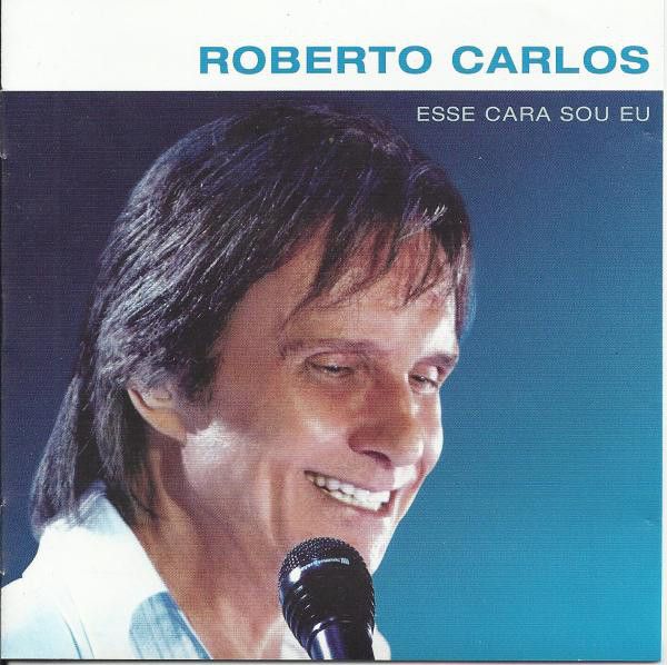 Cd Roberto Carlos - Esse Cara Sou Eu Interprete Roberto Carlos (2012) [usado]