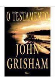 Livro Testamento, o Autor Grisham, John (1999) [usado]