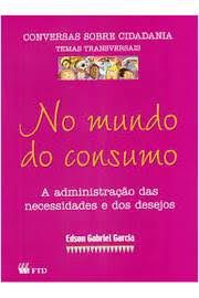 Livro no Mundo do Consumo Autor Garcia, Edson Gabriel (2001) [usado]