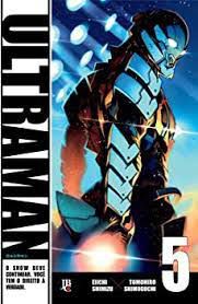 Gibi Ultraman Nº 05 Autor Eiichi Shimizu - Tomohiro Shimoguchi (2015) [novo]