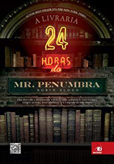Livro Livraria 24 Horas do Mr. Penumbra, a Autor Sloan, Robin (2013) [usado]