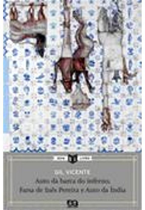 Livro Auto da Barca do Inferno, Farsa de Inês Pereira e Auto da Índia Autor Vicente, Gil (2010) [usado]