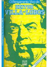 Livro Pensamento Vivo de Heitor Villa-lobos, o Autor Vários [usado]