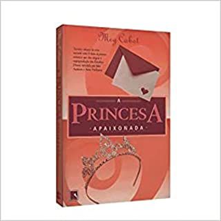 Livro a Princesa Apaixonada- Vol. 3 Autor Cabot, Meg (2007) [usado]