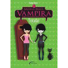 Livro Minha Irmã Vampira 1: Trocadas Autor Mercer, Sienna (2010) [seminovo]