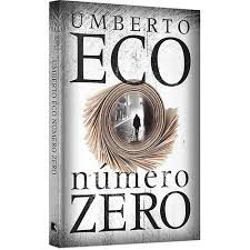 Livro Número Zero Autor Eco, Umberto (2015) [usado]