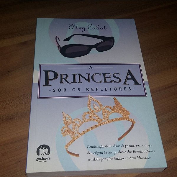 Livro sob os Refletores - a Princesa - Série Autor Cabot, Meg (2013) [usado]