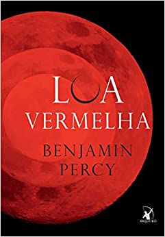 Livro Lua Vermelha Autor Percy, Benjamin (2013) [usado]