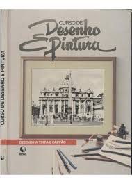 Livro Curso de Desenho e Pintura: Desenho a Tinta e Carvão Autor Autor Desconhecido [usado]
