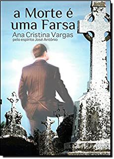 Livro Morte é Uma Farsa, a Autor Vargas, Ana Cristina (2013) [usado]