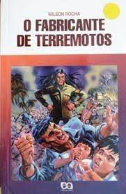 Livro o Fabricante do Terremotos (vaga-lume) Autor Rocha, Wilson (1995) [usado]