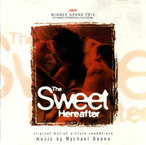 Cd Mychael Danna ‎- The Sweet Hereafter (original Motion Picture Soundtrack) Interprete Mychael Danna ‎ (1997) [usado]