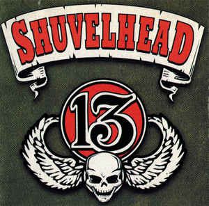 Cd Shuvelhead - 13 Interprete Shuvelhead (1998) [usado]