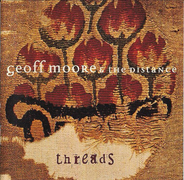 Cd Geoff Moore & The Distance - Threads Interprete Geoff Moore & The Distance (1997) [usado]