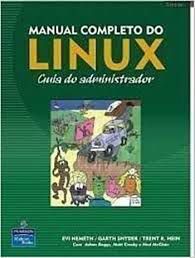 Livro Manual Completo do Linux : Guia do Administrador Autor Nemeth, Evi e Outros (2004) [usado]