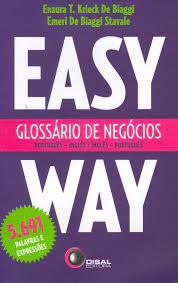 Livro Easy Way - Glossário de Negócios Autor Biaggi, Enaura T Krieck de (2006) [usado]