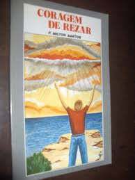 Livro Coragem de Rezar Autor Santos, Milton P. (1983) [usado]