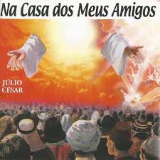 Cd Júlio César - na Casa dos Meus Amigos Interprete Júlio César [usado]