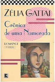 Livro Crônica de Uma Namorada Autor Gattai, Zèlia (1995) [usado]
