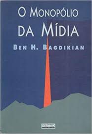 Livro Monopólio da Mídia, o Autor Bagdikian, Ben H. (1993) [usado]