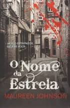 Livro Nome da Estrela, o Autor Johnson, Maureen (2015) [usado]