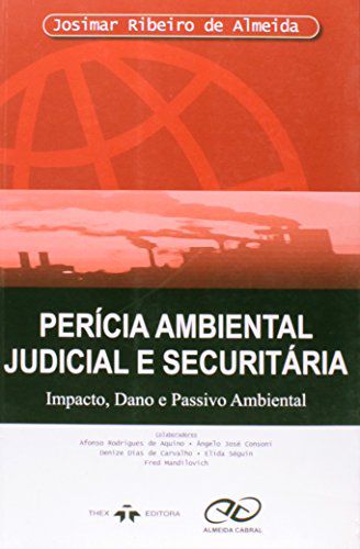 Livro Perícia Ambiental Judicial e Securitária Autor Almeida, Josimar Ribeiro de (2006) [usado]