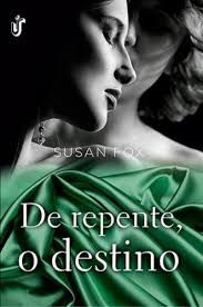 Livro de Repente, o Destino Autor Fox, Susan (2013) [usado]