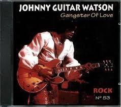 Cd Johnny Guitar Watson - Gangster Of Love Rock Nº 53 Interprete Johnny Guitar Watson [usado]