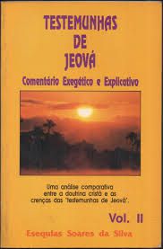 Livro Testemunhas de Jeová : Comentário Exegético e Explicativo Vol. Ii Autor Silva, Esequias Soares da (1993) [usado]