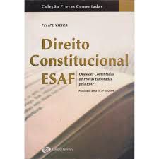 Livro Direito Constitucional Esaf : Questões Comentadas de Provas Elaboradas pela Esaf Autor Vieira, Felipe (2005) [usado]