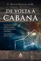 Livro de Volta á Cabana Autor Kruger, C. Baxter (2011) [usado]
