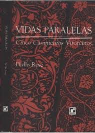 Livro Vidas Paralelas: Cinco Casamentos Vitorianos Autor Rose, Phyllis (1997) [usado]