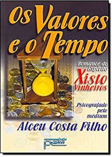 Livro Valores e o Tempo, os Autor Filho, Alceu Costa (2004) [usado]