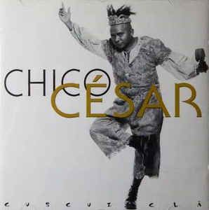 Cd Chico César - Cuscuz Clã Interprete Chico César (1996) [usado]
