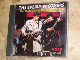 Cd The Everly Brothers- The Best Of The Reunion Concert Rock Nº 49 Interprete The Everly Brothers [usado]