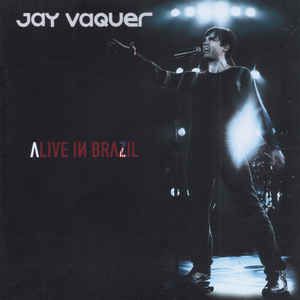 Cd Jay Vaquer - Alive In Brazil Interprete Jay Vaquer (2009) [usado]