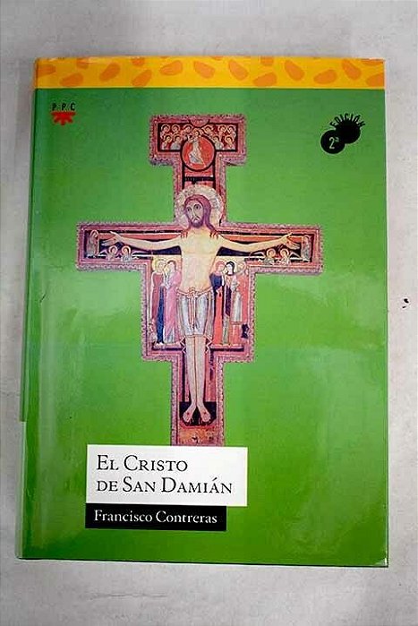 Livro El Cristo de San Damian Autor Contreras, Francisco (2005) [usado]