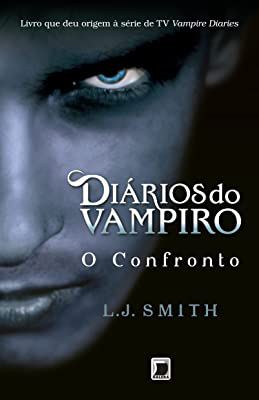 Livro Diários do Vampiro: o Confronto Autor Smith, L.j. (2009) [usado]