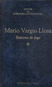 Livro Batismo de Fogo Autor Llosa, Mario Vargas (1962) [usado]