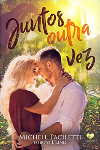 Livro Juntos Outra Vez Autor Paciletti, Michell (2018) [usado]