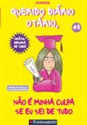 Livro Querido Diário Otário 8 - Não é Minha Culpa Se Eu Sei de Tudo Autor Benton, Jim (2009) [usado]