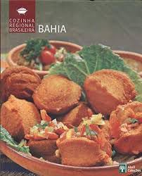 Livro Bahia - Cozinha Regional Brasileira Autor Desconhecido (2009) [seminovo]