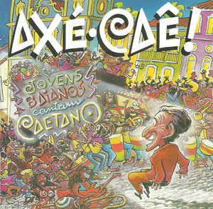 Cd Various - Axé, Caê! (jovens Baianos Cantam Caetano) Interprete Vários (1996) [usado]