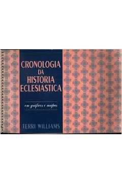 Livro Cronologia da História Eclesiástica Autor Williams, Terri (1996) [usado]